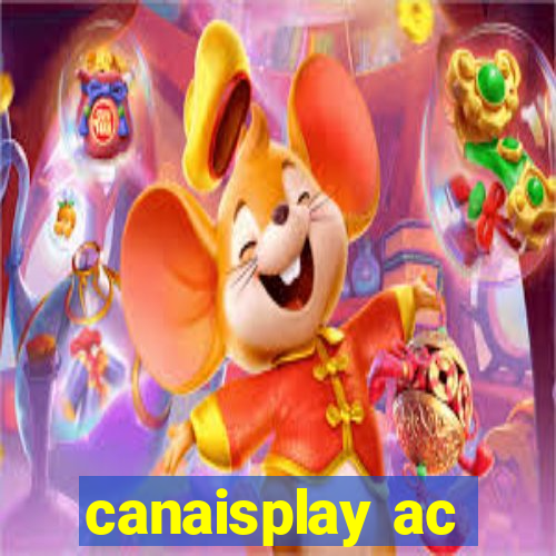 canaisplay ac